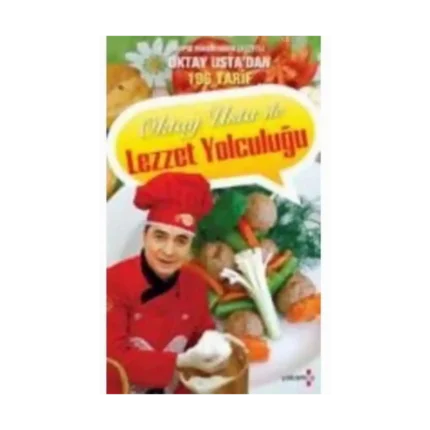 Oktay Usta’yla Lezzet Yolculuğu-Yakamoz Yayınevi-Oktay Aymelek